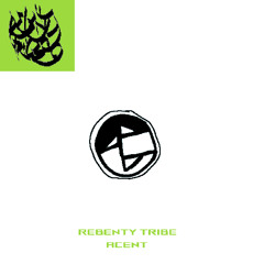 Rébenty tribe - acent