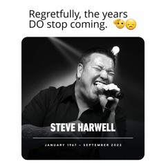 RIP Steve Harwell