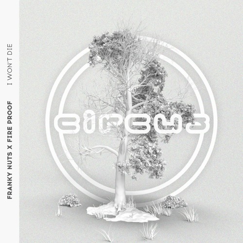 Franky Nuts - I Won't Die (ft. Fire Proof)