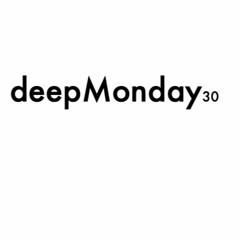 deepMonday podcast 30