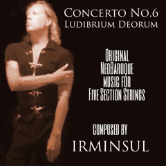 Concerto No.6 - Lubidrium Deorum