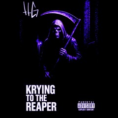 KRYING TO THA REAPER (FT. JZF & NOVACANE)