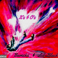 X’s & O’s // Bamskii & Lil Black