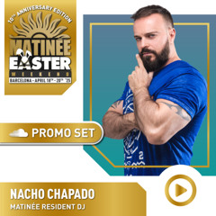 Nacho Chapado - Matinée Easter Weekend 2025