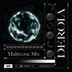 Multiverse Mix [All Unreleased Originals & Remixes]