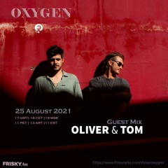 Oxygen hosted by Daria Fomina: Oliver & Tom Guest Mix