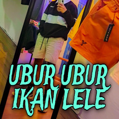 Ubur ubur Ikan Lele Jang Datang Par Mau Putar Bale