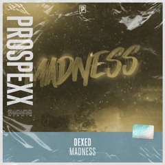 Dexed - Madness