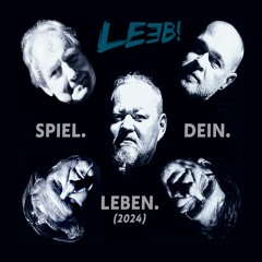 LEEB! "Spiel.Dein.Leben. (2024)" EP-Teaser