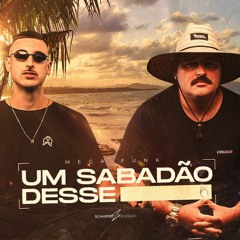MEGA FUNK UM SABADÃO DESSE  DREYSSON RODRIGUES _ LEO BQ