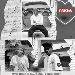 Taken (feat. Oma Rhythm, & Peddy Puddy)