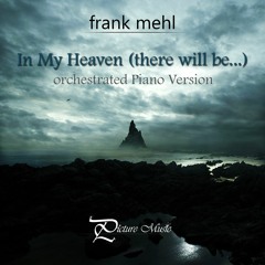 In My Heaven (orchestrated Piano Version)