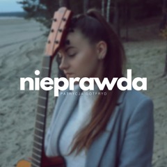 Nieprawda (Acoustic Version)
