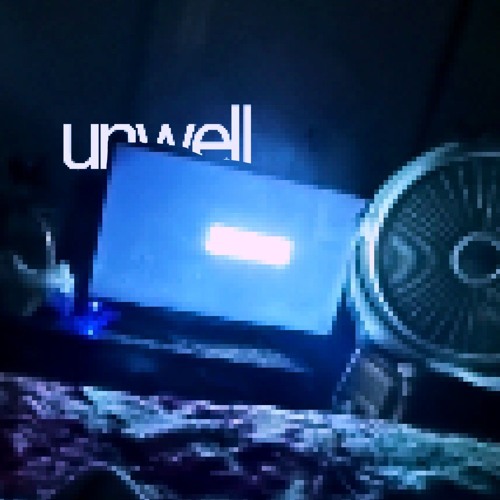 unwell