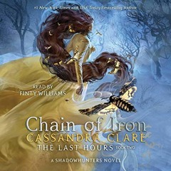 ❤️ Read Chain of Iron by  Cassandra Clare,Finty Williams,Simon & Schuster Audio