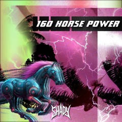 160 Horse Power