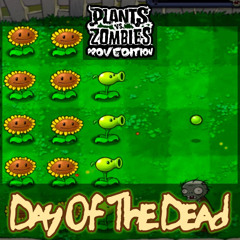 Plants vs. Zombies: ProvEdition OST - Day Of The Dead (Front Yard)