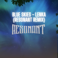 Lenka - Blue Skies (Resonant Remix)
