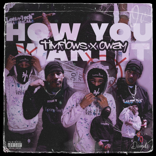 “How You Want It” ft. Oway (Prod. Shawn Scope x DWillTheProducer)