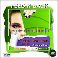 Feat. Christian Burns - You're Not Alone (Reload Remix)