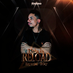 This is Reload (Special Bday Autoral Setmix)