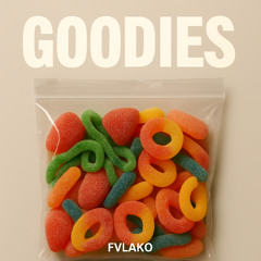 Goodies - FVLAKO Remix