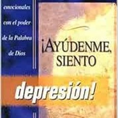 [ACCESS] EBOOK EPUB KINDLE PDF Ayudenme Siento Depresion (Spanish Edition) by Joyce M