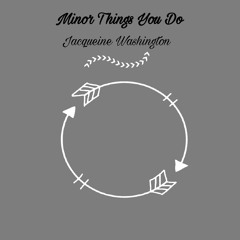 Minor Things You Do