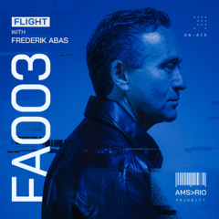 Frederik Abas Presents: Flight Episode 3 (FA003)