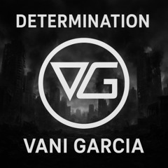 Determination - Vani Garcia