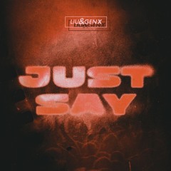 Just Say