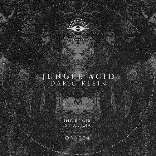 Premiere: Dario Klein - Jungle Acid (JOIA After Dark Remix) [Obscure]