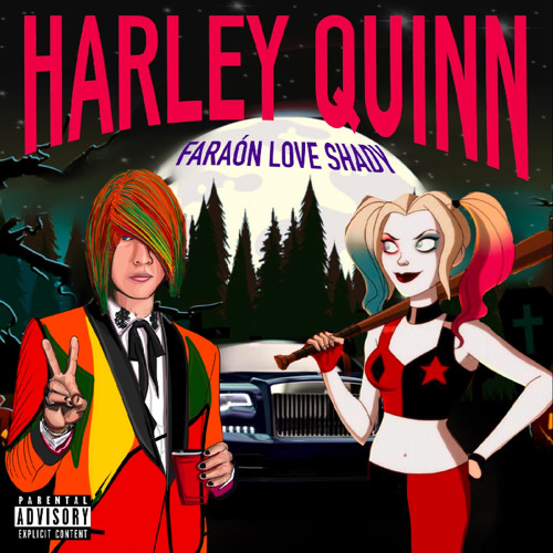 Stream Harley Quinn by Faraón Love Shady | Listen online for free on  SoundCloud