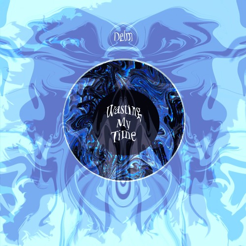 Wasting My Time [FREE DL]