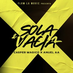 Casper Magico & Anuel AA - Sola y Vacía (Javi Sanchez Edit 2020)