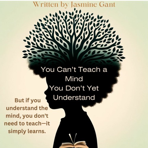 You Can’t Teach a Mind You Don’t Yet Understand