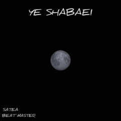 Ye Shabaei - SATEA X BEAT MASTER
