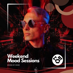 Weekend Mood - All Sessions by Edhe