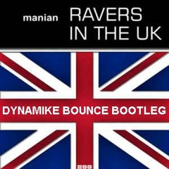 Manian - Ravers In The UK (Melbourne Bounce Bootleg)