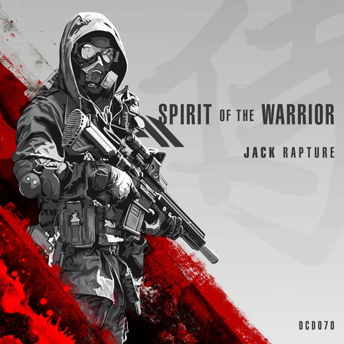 Stream DCD070 - Jack Rapture - Spirit Of The Warrior EP Clips by Danger  Chamber Digital | Listen online for free on SoundCloud