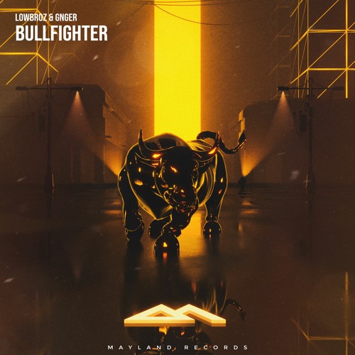 LowBroz X GNGER - Bullfighter