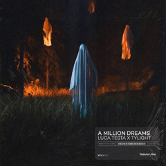Luca Testa & Tylight - A Million Dreams (Hardstyle)