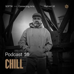 SOPTIK Podcast 16 | Chill (live recorded at KALT)