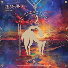 Chapacan, Bass Legacy - Changing (Cafe De Anatolia)
