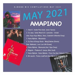 Amapiano Mix May 2021 - DjMobe