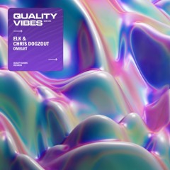 QGRV-001 | ELK & Chris Dogzout - Omelet