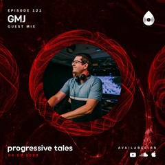 121 Guest Mix I Progressive Tales with GMJ