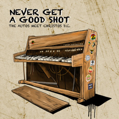 Never Get A Good Shot