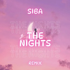 SIBA - The Nights - (Remix) Free Download