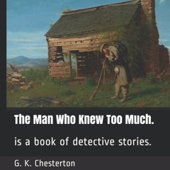 DOWNLOAD [PDF] The Man Who Knew Too Much. is a book of detective stories.